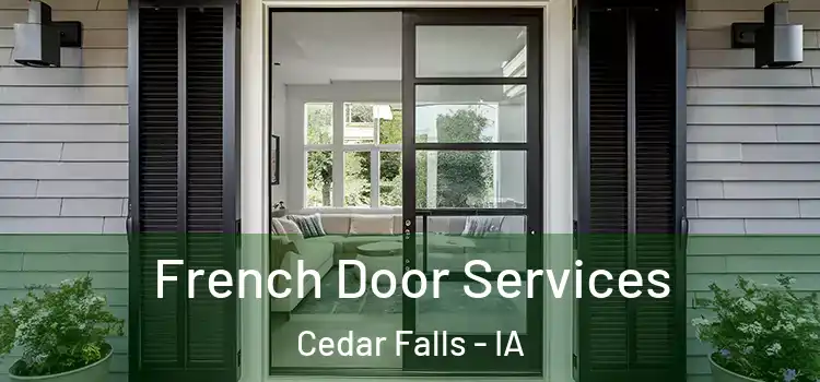  French Door Services Cedar Falls - IA