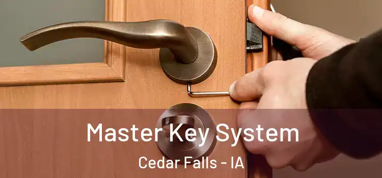  Master Key System Cedar Falls - IA